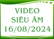 Video siêu âm ngày 16/08/2024